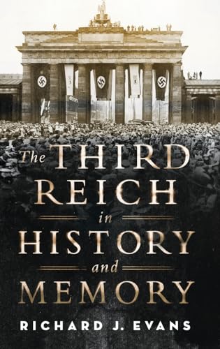 Beispielbild fr The Third Reich in History and Memory zum Verkauf von Mr. Bookman