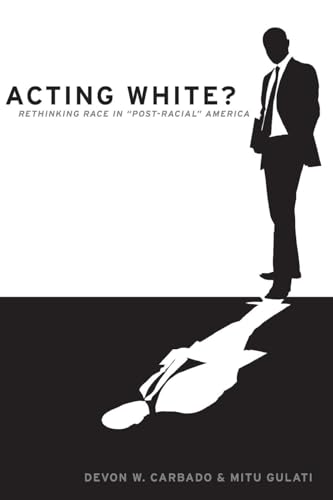 9780190229214: Acting White?: Rethinking Race in Post-Racial America