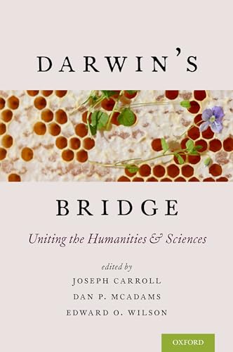 Beispielbild fr Darwin's Bridge: Uniting the Humanities and Sciences zum Verkauf von AwesomeBooks