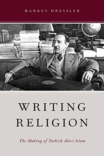 Stock image for Writing Religion: The Making of Turkish Alevi Islam (AAR Reflection and Theory in the Study of Religion) for sale by Old Line Books