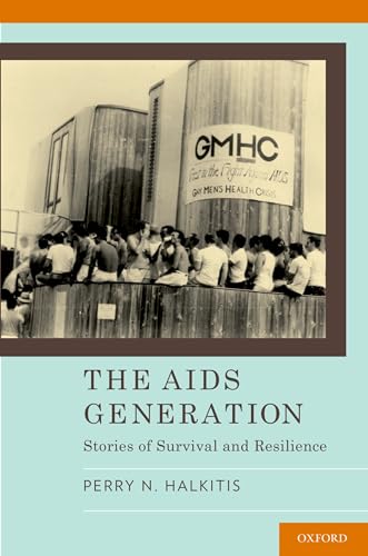 9780190234331: The Aids Generation: Stories Of Survival And Resilience
