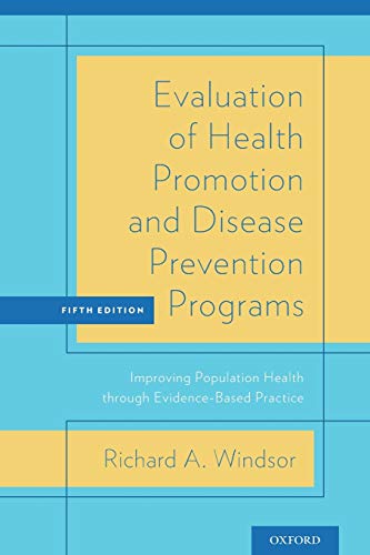 Beispielbild fr Evaluation of Health Promotion and Disease Prevention Programs: Improving Population Health Through Evidence-Based Practice zum Verkauf von ThriftBooks-Atlanta