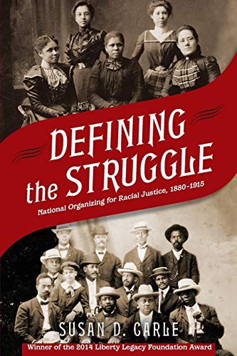 9780190235246: Defining the Struggle: National Organizing for Racial Justice, 1880-1915