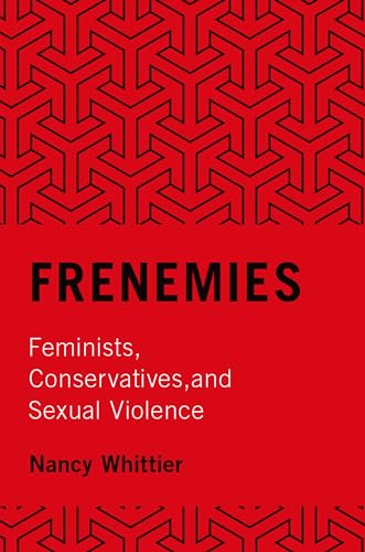 Stock image for Frenemies: Feminists, Conservatives, and Sexual Violence for sale by SecondSale