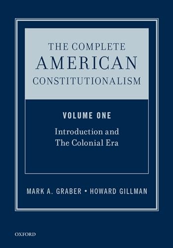 Stock image for The Complete American Constitutionalism, Volume One: Introduction and The Colonial Era for sale by HPB-Ruby