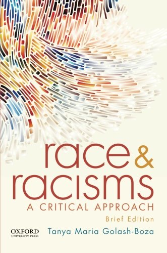 9780190238506: Race and Racisms: A Critical Approach, Brief Edition