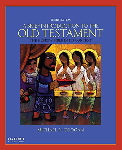 9780190238599: A Brief Introduction to the Old Testament: The Hebrew Bible In Its Context