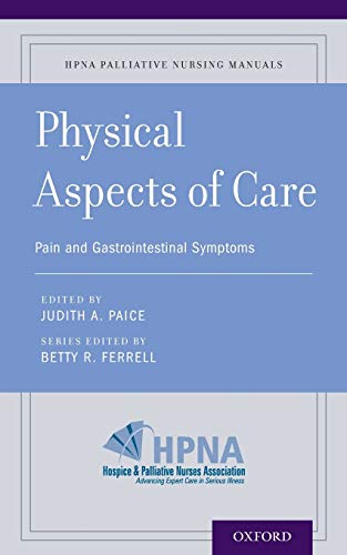 Imagen de archivo de Physical Aspects of Care : Pain and Gastrointestinal Symptoms a la venta por Better World Books