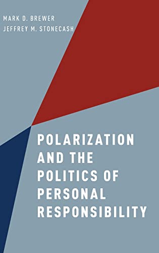 Stock image for Polarization and the Politics of Personal Responsibility for sale by Revaluation Books