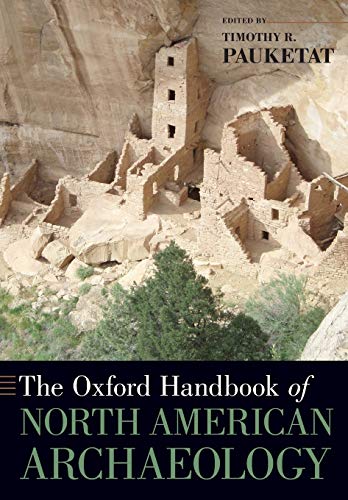 Beispielbild fr The Oxford Handbook of North American Archaeology zum Verkauf von Better World Books