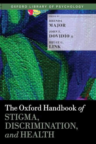 Imagen de archivo de The Oxford Handbook of Stigma, Discrimination, and Health (Oxford Library of Psychology) a la venta por GF Books, Inc.