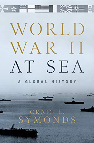 Stock image for World War II at Sea: A Global History for sale by Goodwill Books