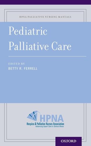 Imagen de archivo de Pediatric Palliative Care (HPNA Palliative Nursing Manuals) a la venta por Goodwill