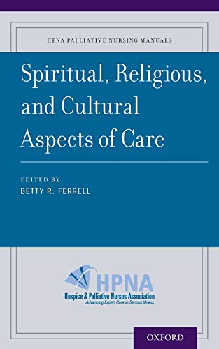 Stock image for Spiritual, Religious, and Cultural Aspects of Care (Hpna Palliative Nursing Manuals) for sale by SecondSale