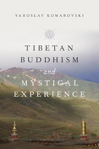 9780190244958: Tibetan Buddhism and Mystical Experience