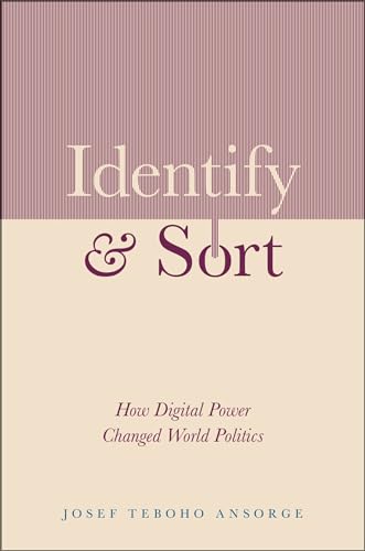 Stock image for Identify and Sort: How Digital Power Changed World Politics for sale by SecondSale