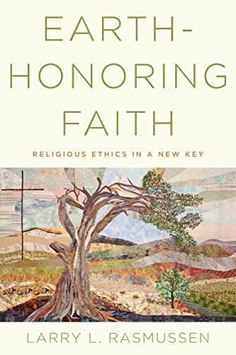 Beispielbild fr Earth-honoring Faith: Religious Ethics in a New Key zum Verkauf von BooksRun
