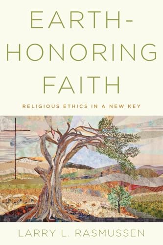 Stock image for Earth-honoring Faith: Religious Ethics in a New Key for sale by BooksRun