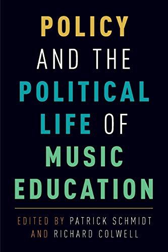 Beispielbild fr Policy and the Political Life of Music Education zum Verkauf von medimops