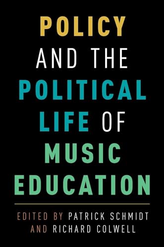 Stock image for Policy and the Political Life of Music Education for sale by medimops