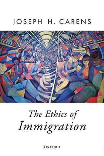 Beispielbild fr The Ethics of Immigration (Oxford Political Theory) zum Verkauf von Anybook.com