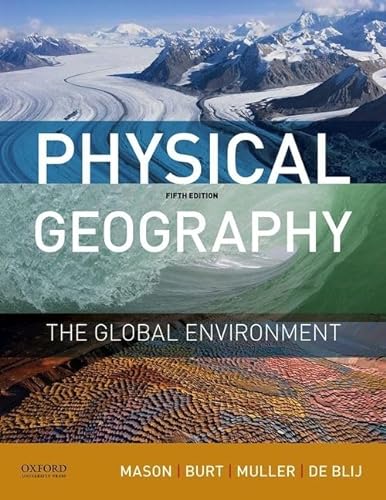 9780190246860: Physical Geography: The Global Environment