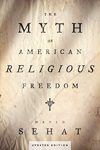 9780190247218: The Myth of American Religious Freedom