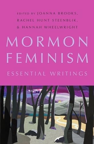 Imagen de archivo de Mormon Feminism: Essential Writings a la venta por HPB-Emerald