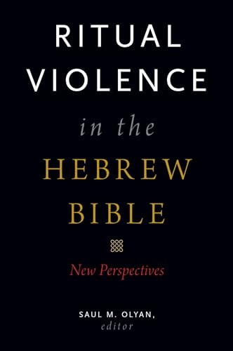 Stock image for Ritual Violence in the Hebrew Bible New Perspectives for sale by PBShop.store US
