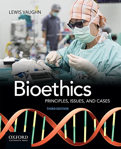 Stock image for Bioethics: Principles, Issues, and Cases for sale by SecondSale
