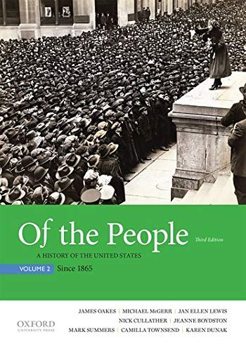 Stock image for Of the People: A History of the United States, Volume 2: Since 1865 for sale by Gulf Coast Books