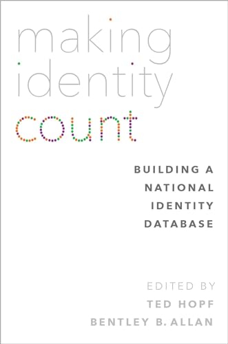 Stock image for Making Identity Count: Building a National Identity Database for sale by Housing Works Online Bookstore