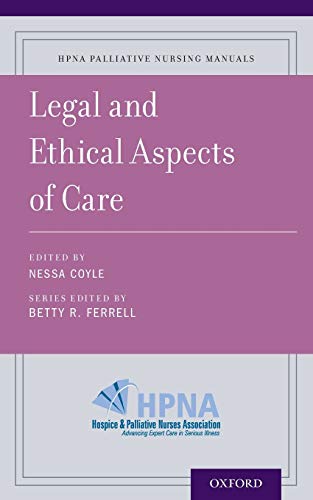 Imagen de archivo de Legal and Ethical Aspects of Care (Hpna Palliative Nursing Manuals) a la venta por Chiron Media