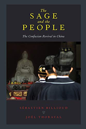 Beispielbild fr The Sage and the People: The Confucian Revival in China zum Verkauf von Textbooks_Source