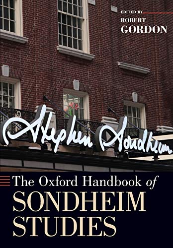 9780190258191: The Oxford Handbook of Sondheim Studies (Oxford Handbooks)