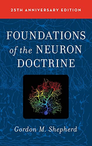 Imagen de archivo de Foundations of the Neuron Doctrine: 25th Anniversary Edition a la venta por Book Outpost