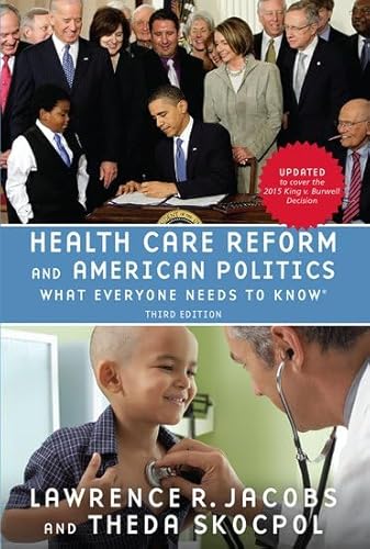 Beispielbild fr Health Care Reform and American Politics: What Everyone Needs to KnowR zum Verkauf von Wonder Book