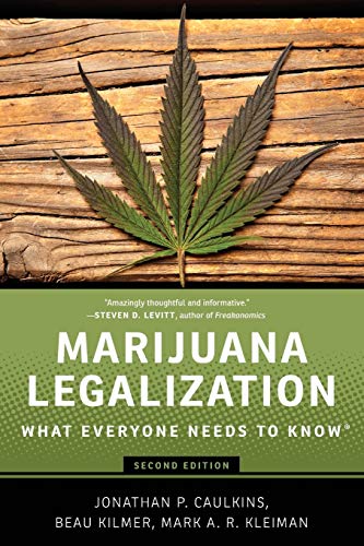 Imagen de archivo de Marijuana Legalization: What Everyone Needs to Know a la venta por Lakeside Books