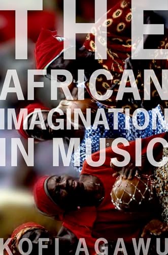 Stock image for The African Imagination in Music for sale by BooksRun