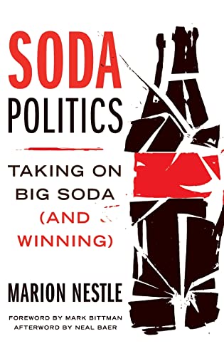 Beispielbild fr Soda Politics : Taking on Big Soda (and Winning) zum Verkauf von Better World Books: West