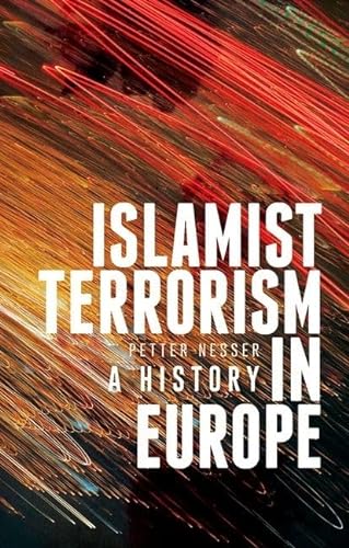 9780190264024: Islamist Terrorism in Europe: A History