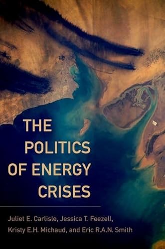Imagen de archivo de The Politics of Energy Crises a la venta por Textbooks_Source