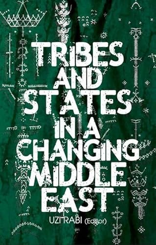 9780190264925: Tribes and States in a Changing Middle East