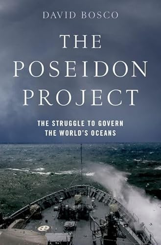 Stock image for The Poseidon Project: The Struggle to Govern the World's Oceans for sale by BooksRun