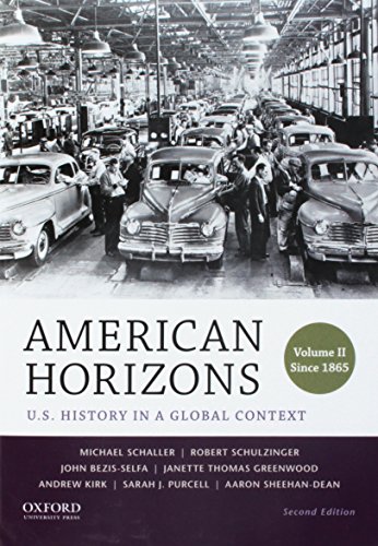 9780190268459: American Horizons: U.S. History in a Global Context, Volume II: Since 1865