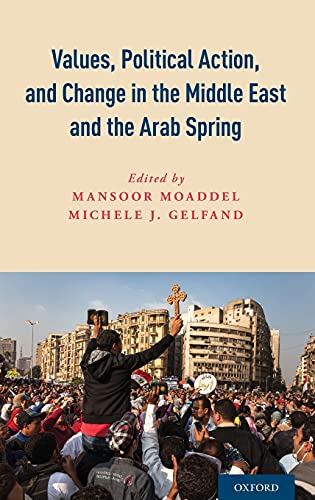 Imagen de archivo de Values, Political Action, and Change in the Middle East and the Arab Spring a la venta por PBShop.store US