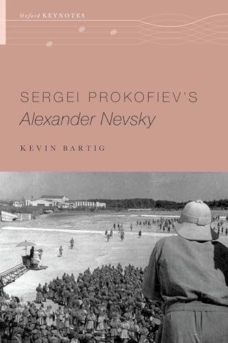 Stock image for Sergei Prokofiev's Alexander Nevsky (Oxford Keynotes) for sale by Lucky's Textbooks