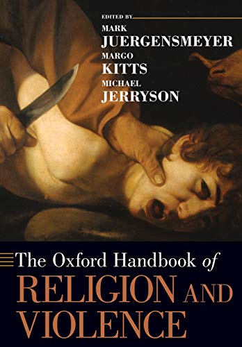 Beispielbild fr The Oxford Handbook of Religion and Violence (Oxford Handbooks) zum Verkauf von Greenway