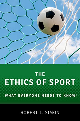 9780190270209: The Ethics of Sport: What Everyone Needs to KnowRG (What Everyone Needs To Know^DRG)