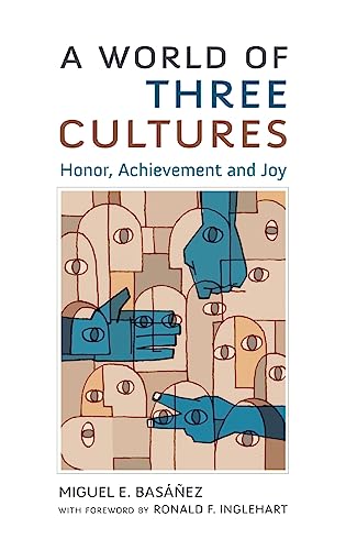 9780190270360: A World of Three Cultures: Honor, Achievement and Joy